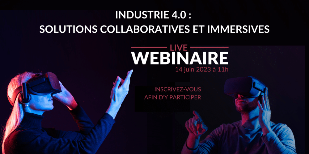Industrie 4.0 : Solutions collaboratives et Immersives RealityCad